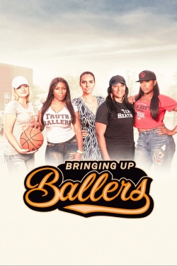 Watch Free Bringing Up Ballers Full Movies HD Online MyFlixer