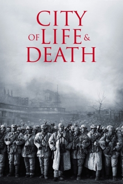 Watch Free City of Life and Death Full Movies HD Online MyFlixer