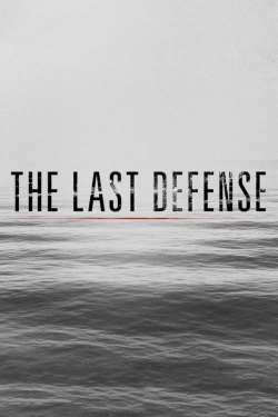 Watch Free The Last Defense Full Movies HD Online MyFlixer