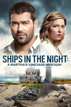 Watch Free Ships in the Night: A Martha's Vineyard Mystery Full Movies HD Online MyFlixer