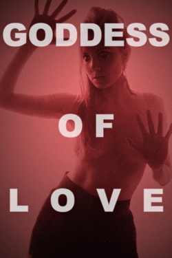 Watch Free Goddess of Love Full Movies HD Online MyFlixer