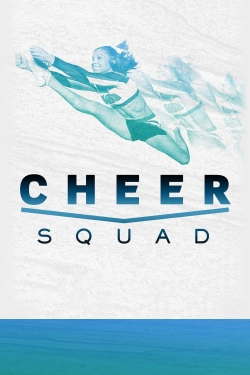 Watch Free Cheer Squad Full Movies HD Online MyFlixer