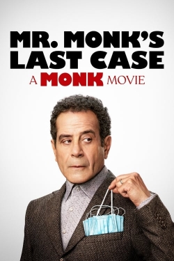 Watch Free Mr. Monk's Last Case: A Monk Movie Full Movies HD Online MyFlixer