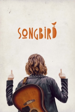 Watch Free Songbird Full Movies HD Online MyFlixer