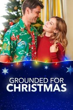 Watch Free Grounded for Christmas Full Movies HD Online MyFlixer