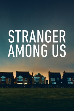 Watch Free Stranger Among Us Full Movies HD Online MyFlixer