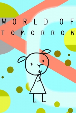 Watch Free World of Tomorrow Full Movies HD Online MyFlixer