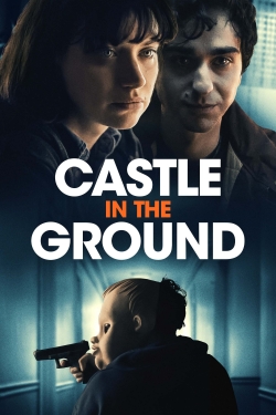 Watch Free Castle in the Ground Full Movies HD Online MyFlixer