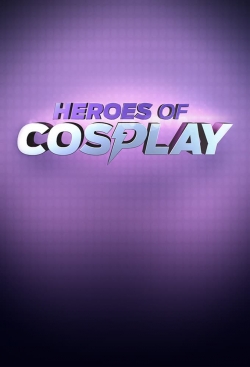 Watch Free Heroes of Cosplay Full Movies HD Online MyFlixer