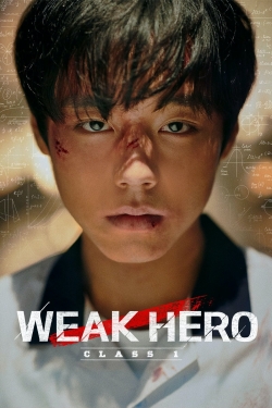 Watch Free Weak Hero Class 1 Full Movies HD Online MyFlixer