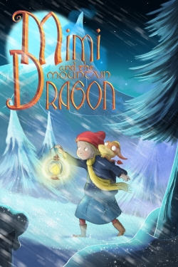 Watch Free Mimi and the Mountain Dragon Full Movies HD Online MyFlixer