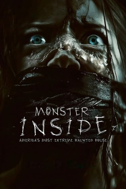 Watch Free Monster Inside: America's Most Extreme Haunted House Full Movies HD Online MyFlixer