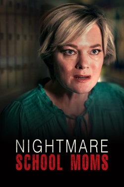 Watch Free Nightmare School Moms Full Movies HD Online MyFlixer