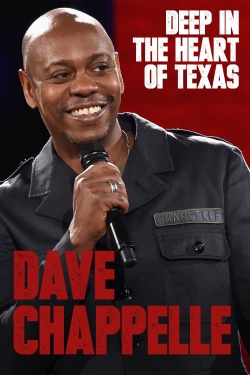 Watch Free Dave Chappelle: Deep in the Heart of Texas Full Movies HD Online MyFlixer