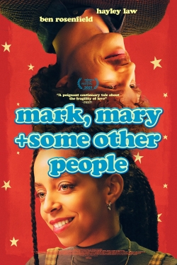 Watch Free Mark, Mary + Some Other People Full Movies HD Online MyFlixer