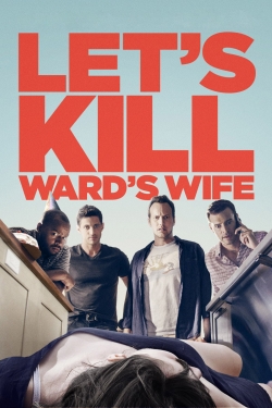 Watch Free Let's Kill Ward's Wife Full Movies HD Online MyFlixer