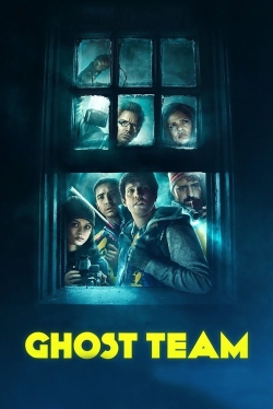 Watch Free Ghost Team Full Movies HD Online MyFlixer