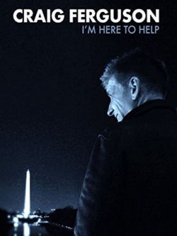 Watch Free Craig Ferguson: I'm Here to Help Full Movies HD Online MyFlixer