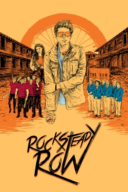 Watch Free Rock Steady Row Full Movies HD Online MyFlixer