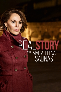 Watch Free The Real Story with Maria Elena Salinas Full Movies HD Online MyFlixer