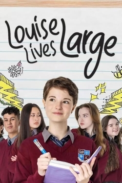 Watch Free Louise Lives Large Full Movies HD Online MyFlixer