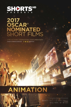 Watch Free 2017 Oscar Nominated Short Films: Animation Full Movies HD Online MyFlixer