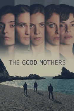 Watch Free The Good Mothers Full Movies HD Online MyFlixer