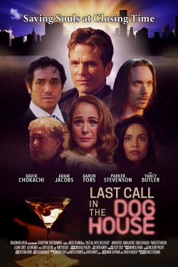 Watch Free Last Call in the Dog House Full Movies HD Online MyFlixer