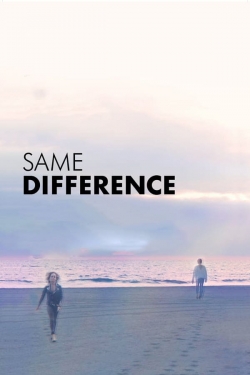 Watch Free Same Difference Full Movies HD Online MyFlixer