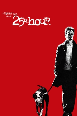 Watch Free 25th Hour Full Movies HD Online MyFlixer