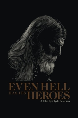 Watch Free Even Hell Has Its Heroes Full Movies HD Online MyFlixer