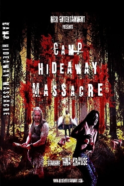 Watch Free Camp Hideaway Massacre Full Movies HD Online MyFlixer