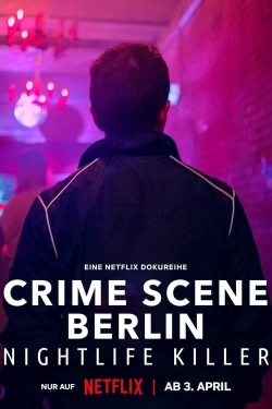 Watch Free Crime Scene Berlin: Nightlife Killer Full Movies HD Online MyFlixer