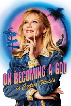 Watch Free On Becoming a God in Central Florida Full Movies HD Online MyFlixer