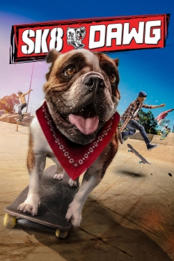 Watch Free Sk8 Dawg Full Movies HD Online MyFlixer