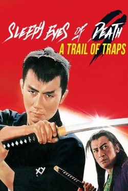 Watch Free Sleepy Eyes of Death 9: Trail of Traps Full Movies HD Online MyFlixer