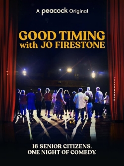 Watch Free Good Timing with Jo Firestone Full Movies HD Online MyFlixer