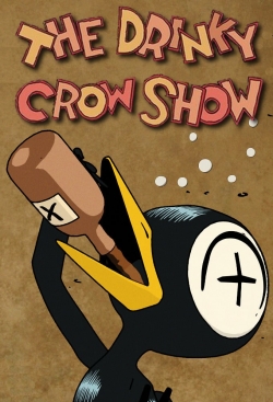 Watch Free The Drinky Crow Show Full Movies HD Online MyFlixer