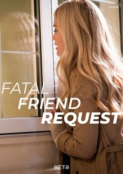 Watch Free Fatal Friend Request Full Movies HD Online MyFlixer