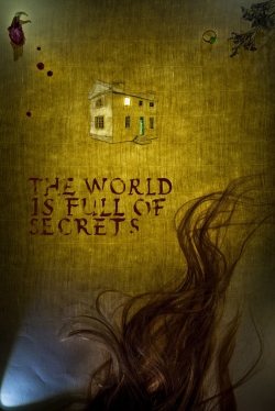 Watch Free The World Is Full of Secrets Full Movies HD Online MyFlixer