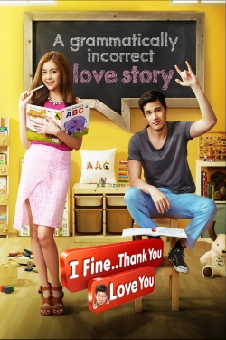 Watch Free I Fine..Thank You..Love You Full Movies HD Online MyFlixer