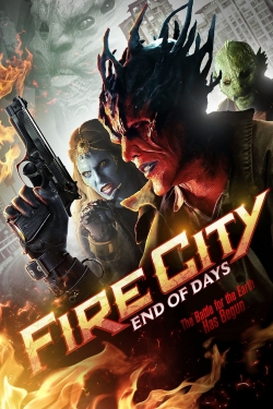 Watch Free Fire City: End of Days Full Movies HD Online MyFlixer