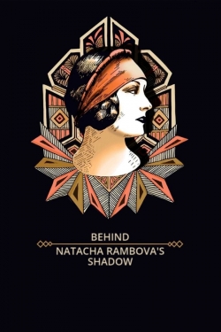 Watch Free Behind Natacha Rambova's Shadow Full Movies HD Online MyFlixer