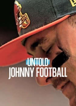 Watch Free Untold: Johnny Football Full Movies HD Online MyFlixer