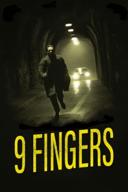 Watch Free 9 Fingers Full Movies HD Online MyFlixer