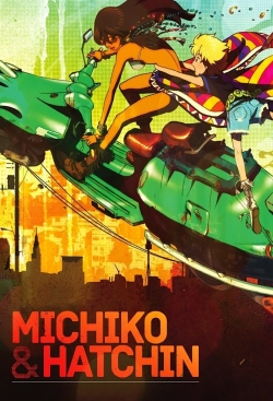 Watch Free Michiko and Hatchin Full Movies HD Online MyFlixer