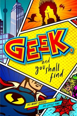 Watch Free Geek, and You Shall Find Full Movies HD Online MyFlixer