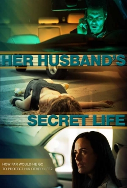 Watch Free Her Husband's Secret Life Full Movies HD Online MyFlixer