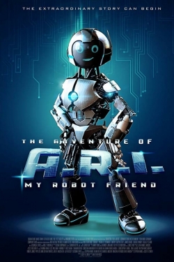 Watch Free The Adventure of A.R.I.: My Robot Friend Full Movies HD Online MyFlixer