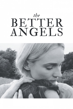 Watch Free The Better Angels Full Movies HD Online MyFlixer